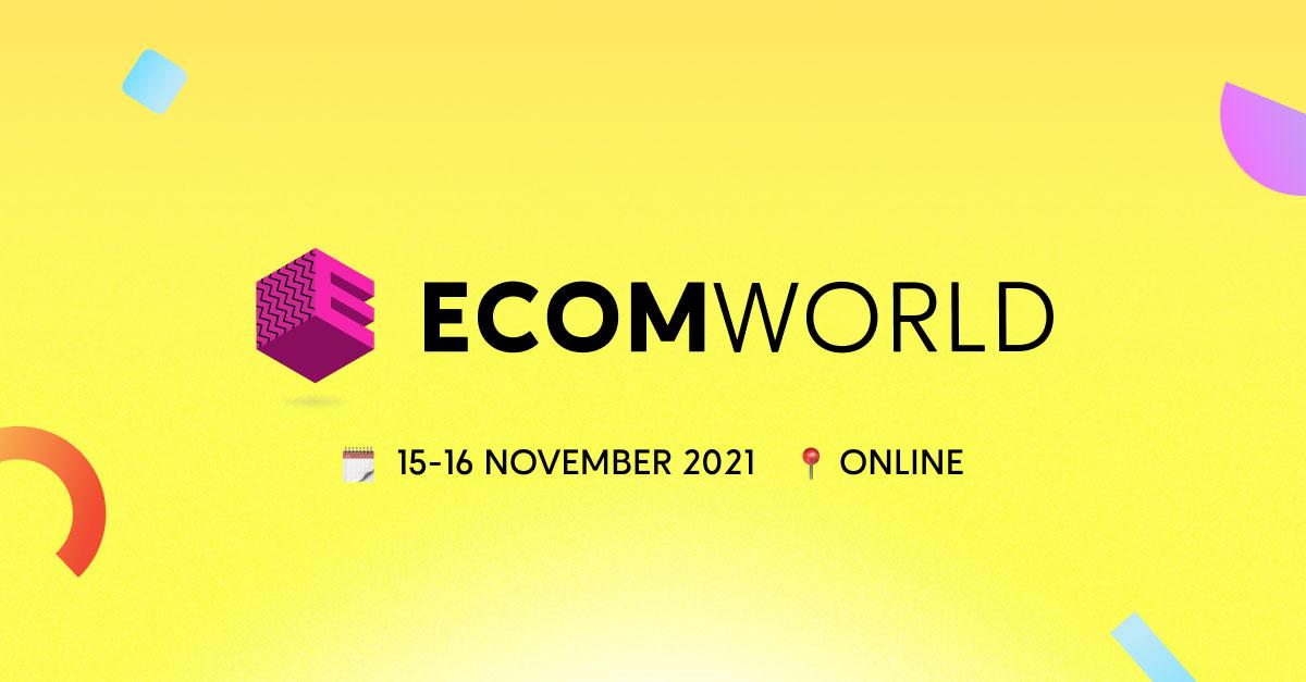 Retail Events | Ecom World 2021